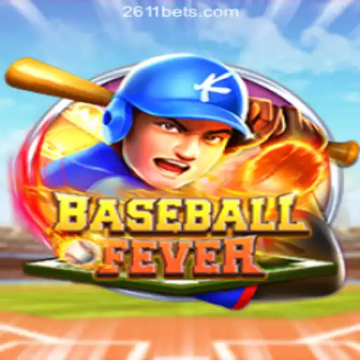 BaseballFever: The Ultimate Gaming Experience in 2611BET Online Casino Brasil #1